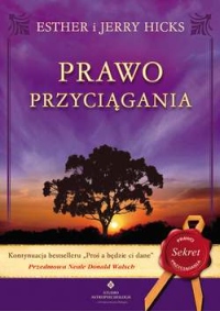 Prawo przyciągania - Esther i Jerry Hicks